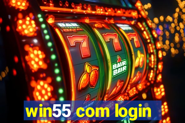 win55 com login